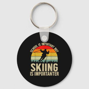 School is important but skiing is importanter funn keychain
