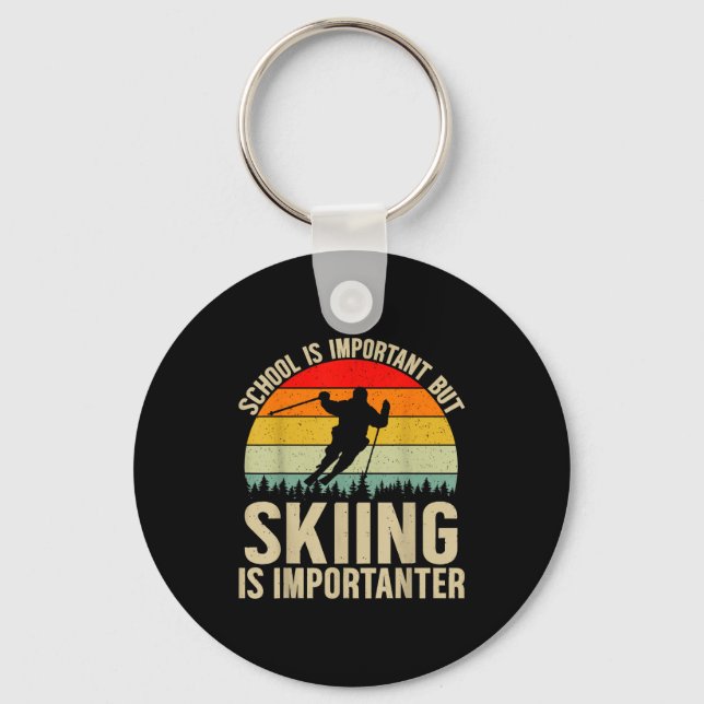 School is important but skiing is importanter funn keychain (Front)