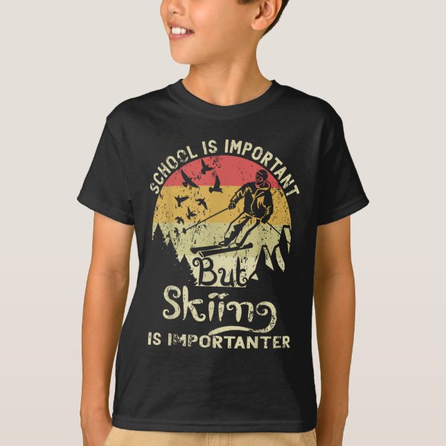 School Is Important But Skiing Is Importanter Kids T-Shirt (Front)