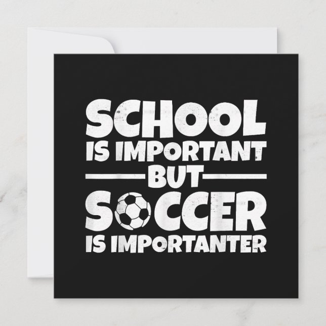 School Is Important But Soccer Is Importanter Funn Thank You Card (Front)