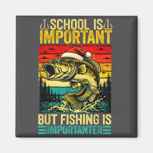 School Is Imrtant But Fishing Funny Christmas Fish Magnet