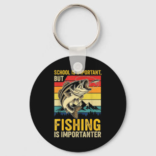 School Is Imrtant But Fishing Is Imrtanter Fish B  Keychain