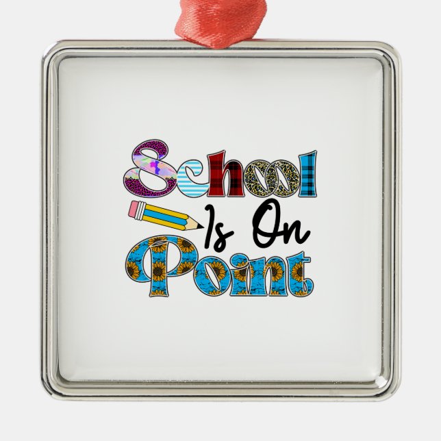 School Is On Point Metal Ornament (Front)
