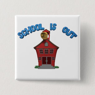 School Is Out For The Summer 2 Inch Square Button