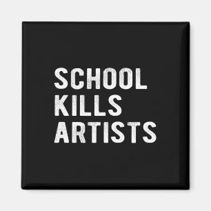 School Kills Artists Magnet