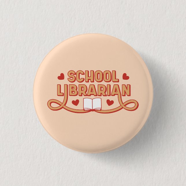 School Librarian 1 Inch Round Button (Front)