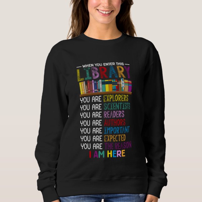 School Librarian Library Staff Appreciation Back T Sweatshirt (Front)