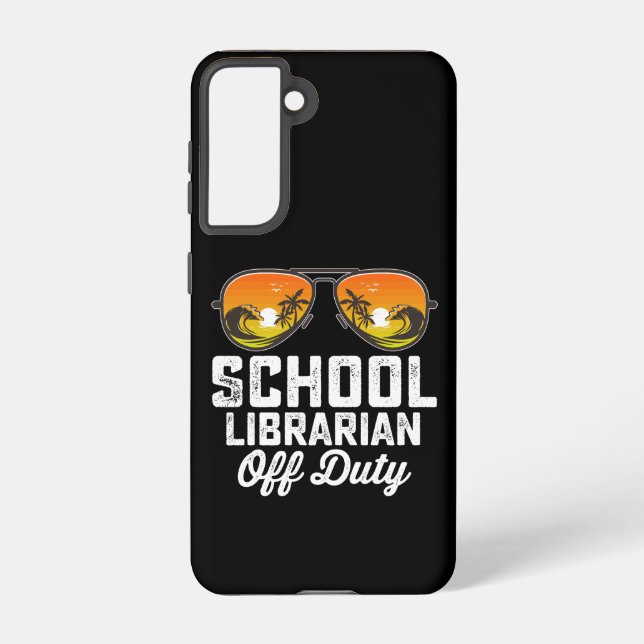 School Librarian Off Duty Last Day Of School Samsung Galaxy S21 Case (Back)