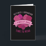 School Library Funny Gift For Retired Librarian Card<br><div class="desc">You love your job as school librarian. Your work and your job are your passion. Here is the perfect funny gift for you or your colleagues.</div>
