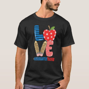 School Love Pencil Apple  Kindergarten Teacher T-Shirt