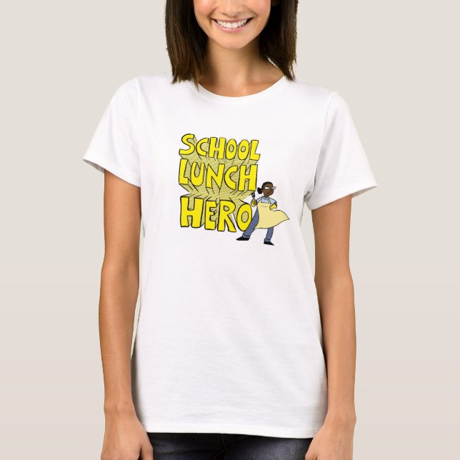 School Lunch Hero Day - T-shirt (Front)
