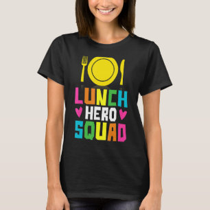 School Lunch Hero Squad  Cafeteria Workers 2 T-Shirt