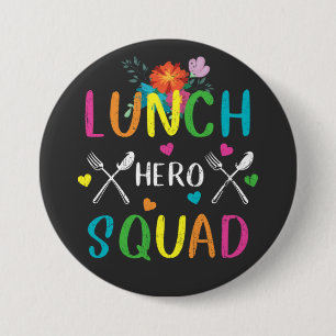 School Lunch Hero Squad Cafeteria Workers Round  3 Inch Round Button