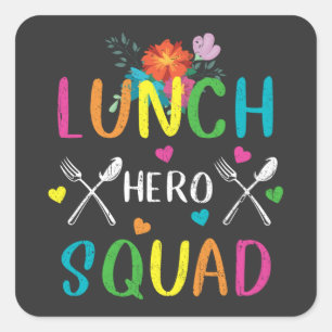 School Lunch Hero Squad Cafeteria Workers Square Sticker