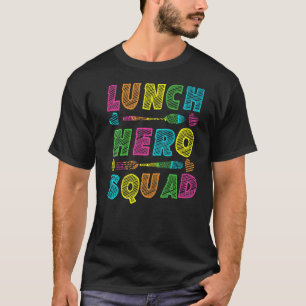 School Lunch Hero Squad  Cafeteria Workers T-Shirt