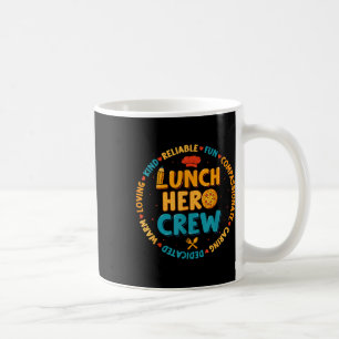 School Lunch Hero Squad Funny Cafeteria Workers Cr Coffee Mug