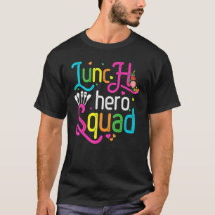 School Lunch Hero Squad  Lunch Lady T-Shirt