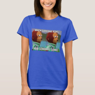 School Meme T-Shirt