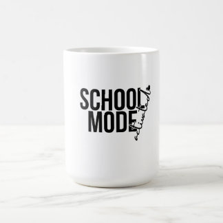 School Mode: Activated Mug– Perfect for everyone Coffee Mug