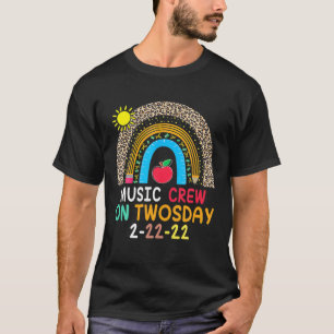 School Music Crew On TWOSDAY 2/22/22 February 2022 T-Shirt