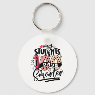 School My Students Are 100 Days Smarter Teacher Keychain