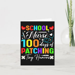 School Nurse 100 Days Of Patching Tiny Humans Card