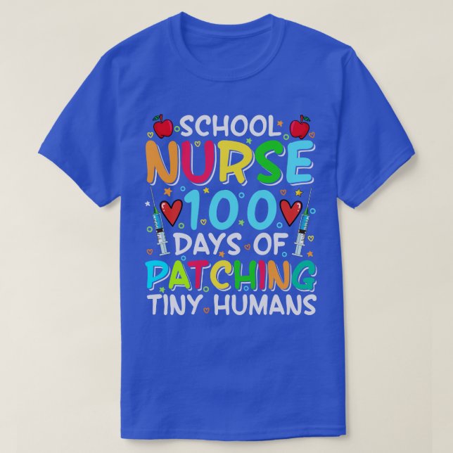 School Nurse 100 days of patching tiny humans T-Shirt (Design Front)