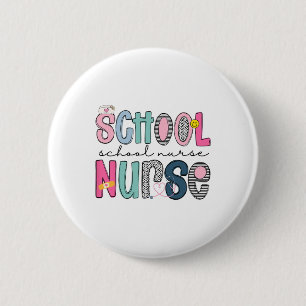 School Nurse Appreciation Day For Best Nurses Ck T 2 Inch Round Button