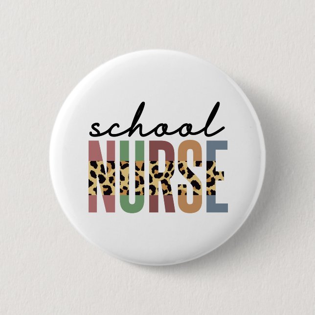 School Nurse cheetah Nurse appreciation gifts 2 Inch Round Button (Front)