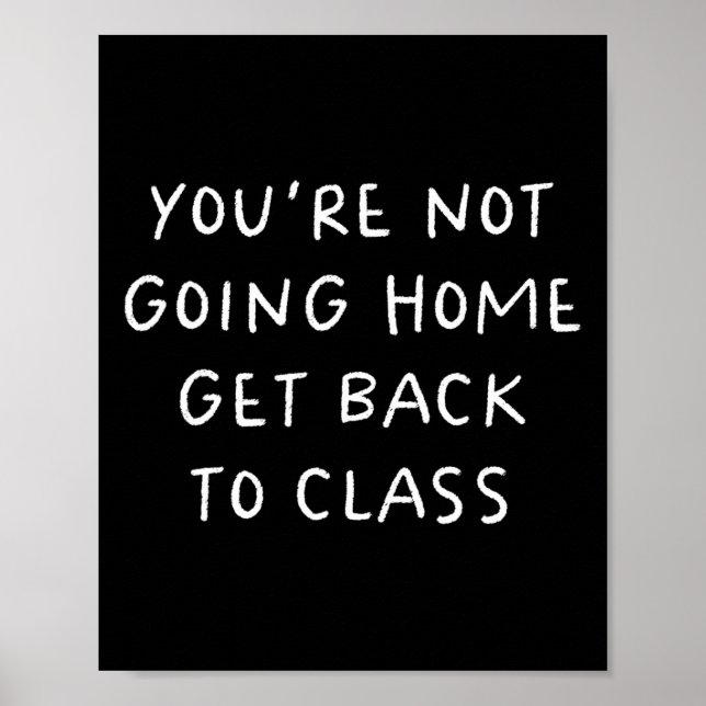 School Nurse Get Back To Cl Funny  Poster (Front)