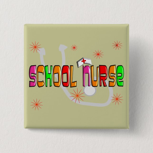 School Nurse Gifts & T-Shirts 2 Inch Square Button (Front)