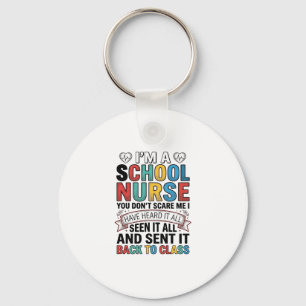 School Nurse Heard It All Funny Teacher Shirt Desi Keychain