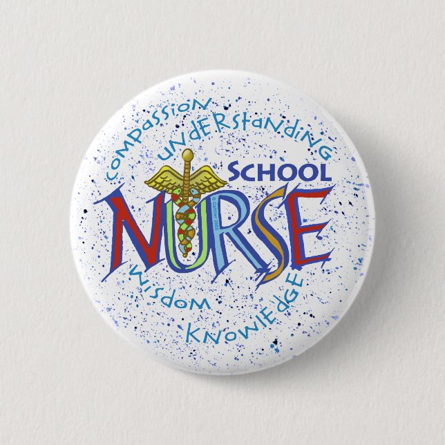 School Nurse Motto 2 Inch Round Button (Front)