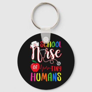 School Nurse Of Tiny Humans Nurse Ck To School Keychain