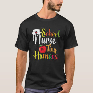 School Nurse Of Tiny Humans TeeNurse Back To Schoo T-Shirt