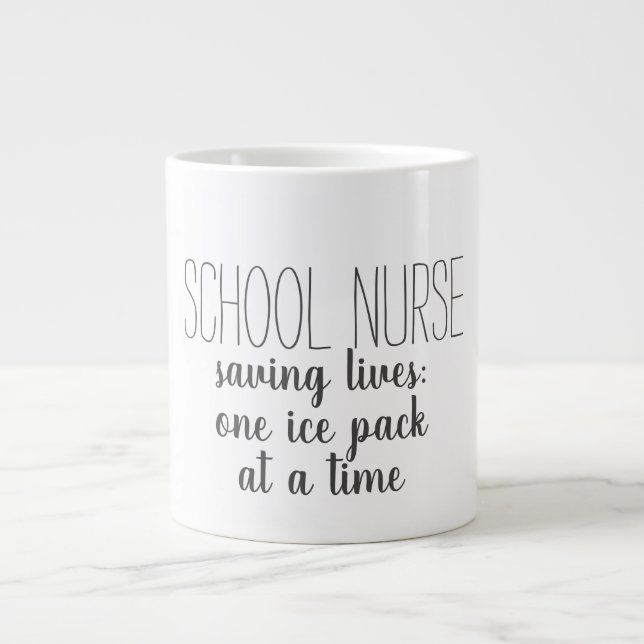 School Nurse- saving lives one ice pack at a time Large Coffee Mug (Front)