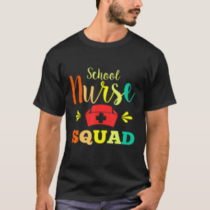 School Nurse Squad Nurses T-Shirt