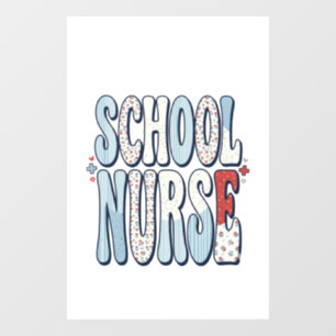 School Nurse Vintage Floral Typography Shirt Desig Window Cling