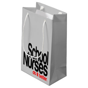 School Nurses Do It Better Small Gift Bag