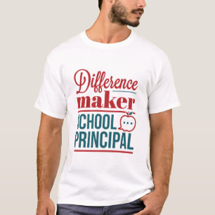 School Principal Difference Maker T-Shirt
