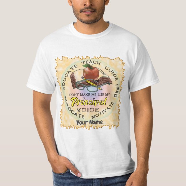 School Principal Voice T-Shirt (Front)
