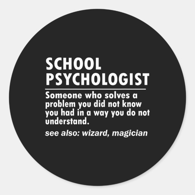 School Psychologist Definition Ck To School Fun  Classic Round Sticker (Front)