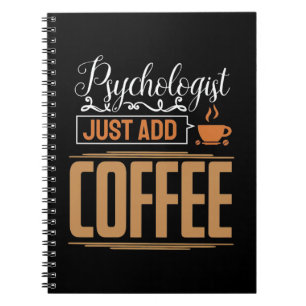 School Psychologist Just Add Coffee Notebook