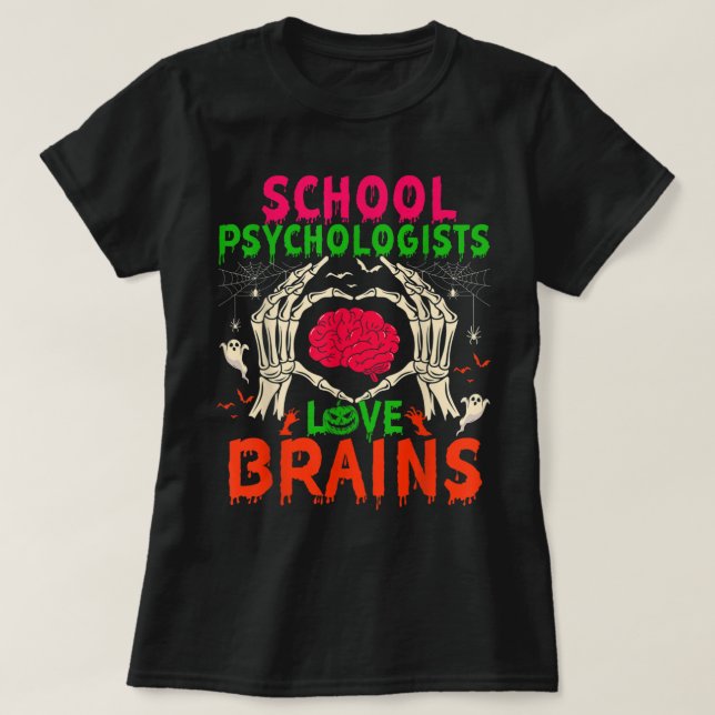 School Psychologist Love Brains Halloween Costume  T-Shirt (Design Front)