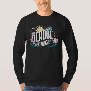 School Psychologist School Psychology Psychology T T-Shirt