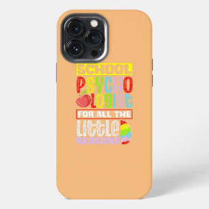 School Psychologist Teacher Appreciation Quote iPhone 13 Pro Max Case
