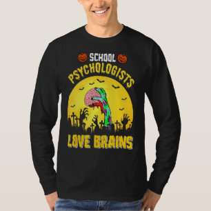 School Psychologists Love Brains Psychology Hallow T-Shirt