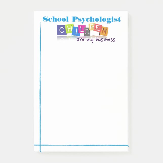 School Psychology/Children Are My Business Post-it Notes (Front)
