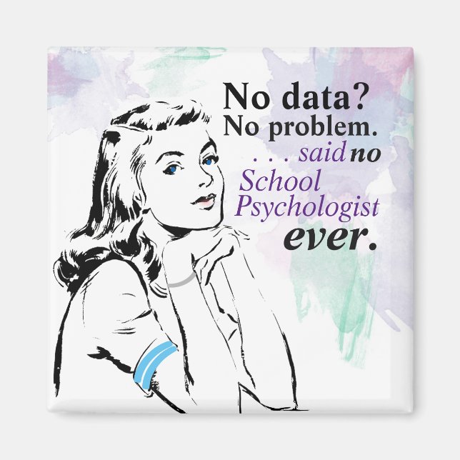 School Psychology Data Humour Magnet (Front)