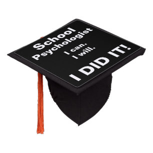 School Psychology Graduation-I Did it! Cap Topper